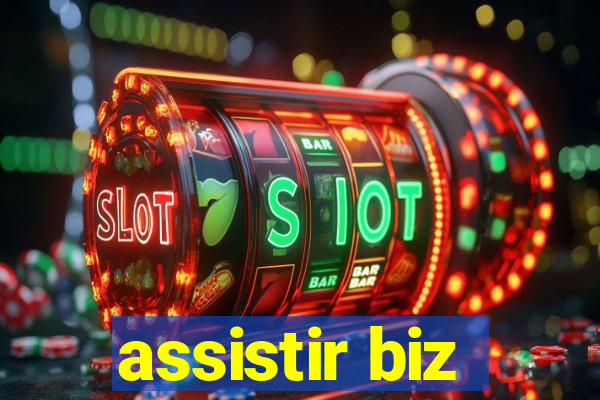 assistir biz